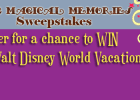 Making Magical Memories Disney World Vacation Sweepstakes