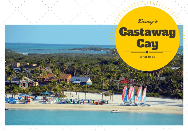 Disney Cruise Line Private Island Castaway Cay. Things to do on Castaway Cay.
