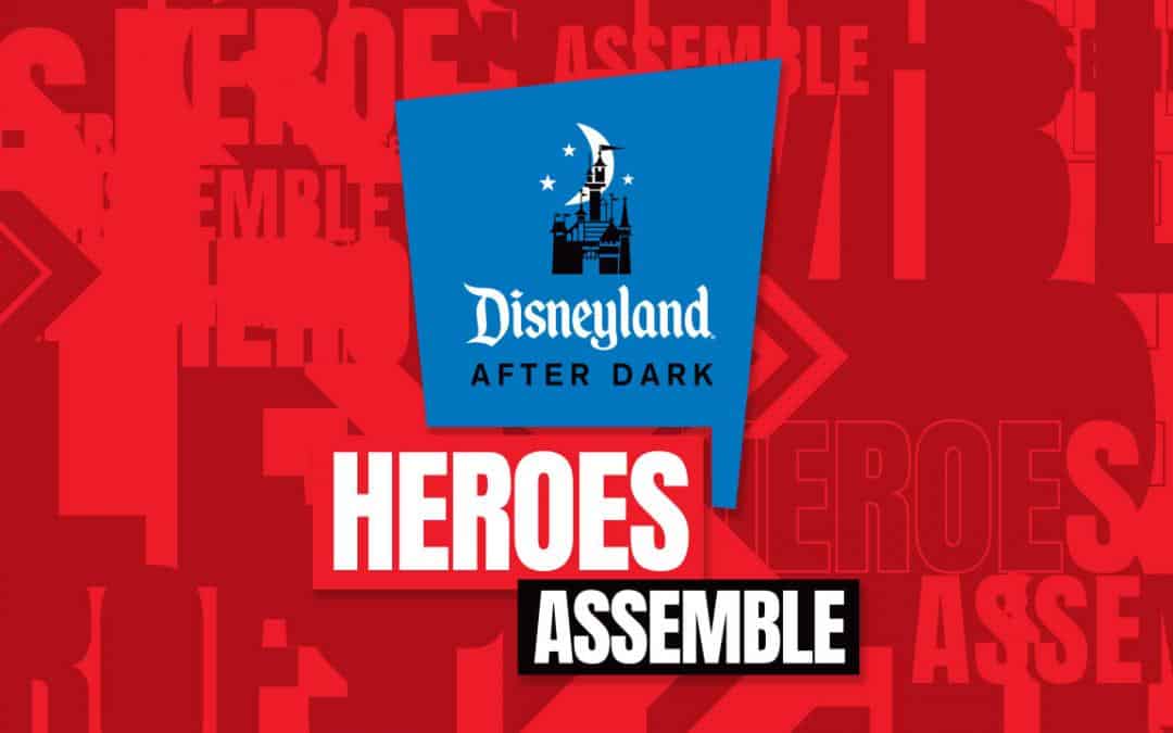 Heroes Assemble at Disneyland